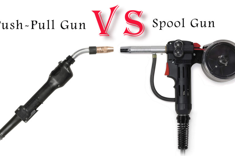 Spool Gun vs Push-Pull Gun